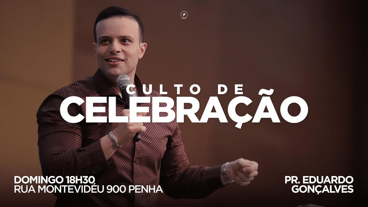 Culto de Celebração | PR. Eduardo Gonçalves – Domingo