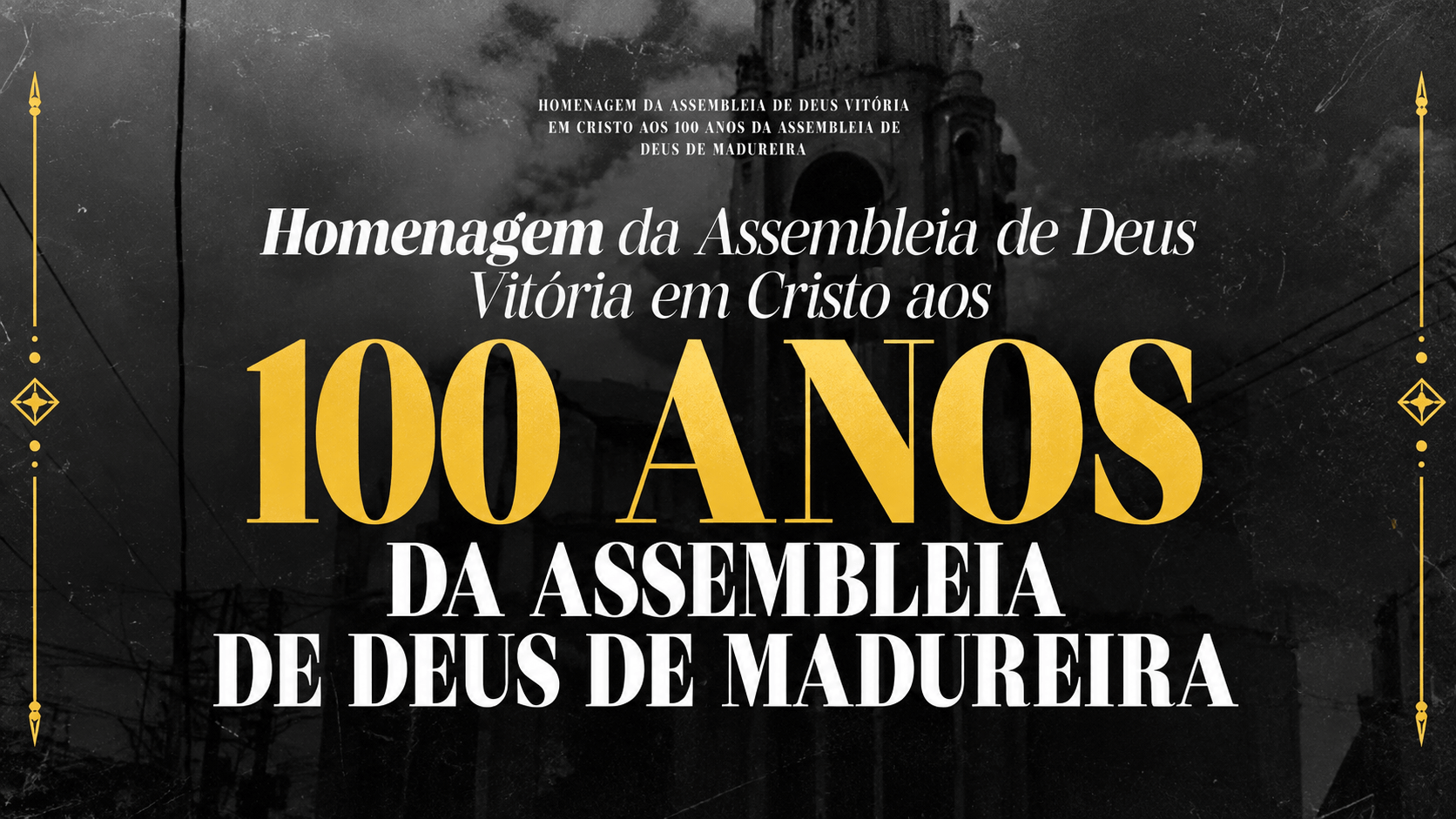 ADVEC homenageia os 100 anos da Assembleia de Deus de Madureira e celebra um século de fé e legado